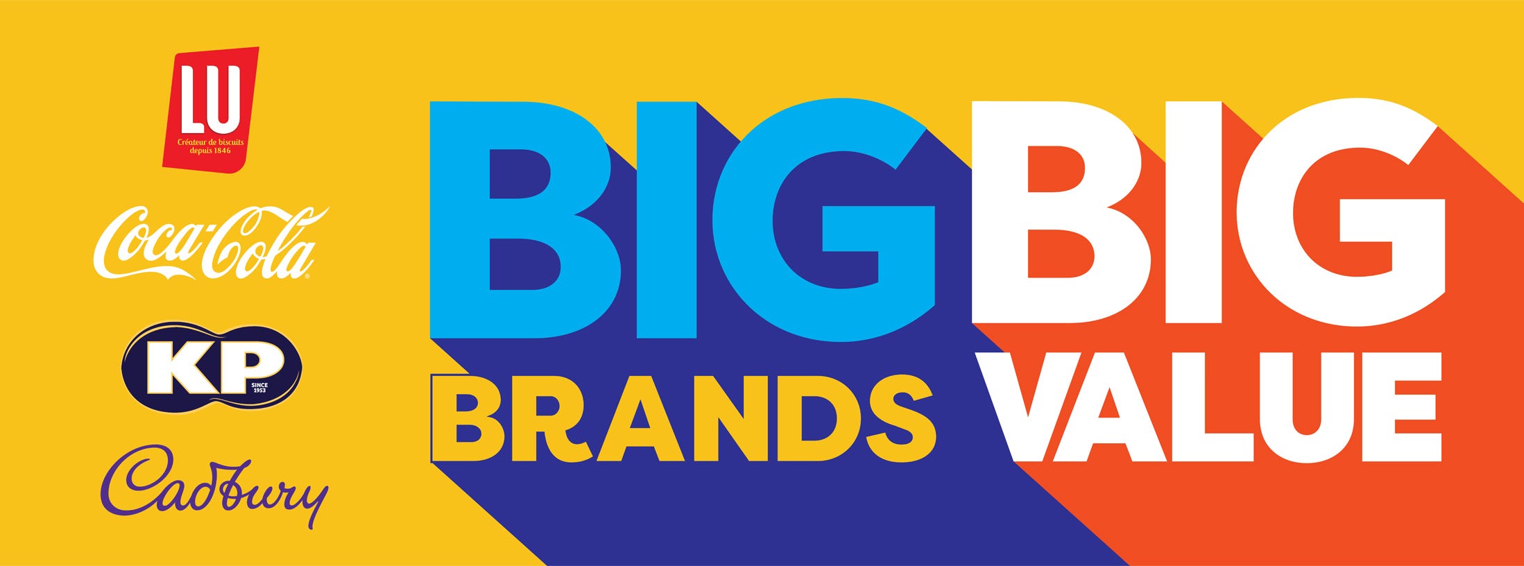 Big Brands, Big Value Big Brands, Big Value